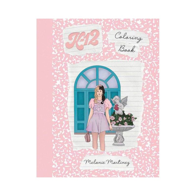 K-12 Coloring Book - by  Melanie Martinez (Paperback), 1 of 2