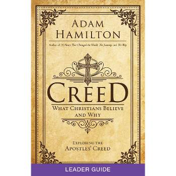 Creed Leader Guide - by  Adam Hamilton (Paperback)