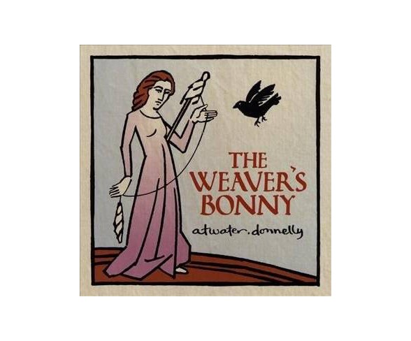 Atwater-donnelly - Weaver's Bonny (CD)