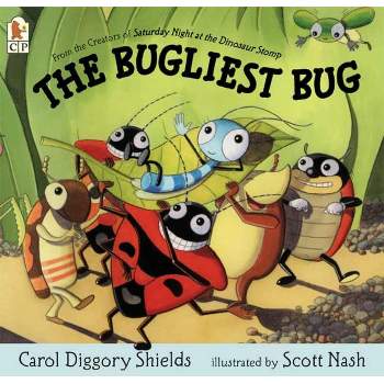 The Bugliest Bug - by  Carol Diggory Shields (Paperback)