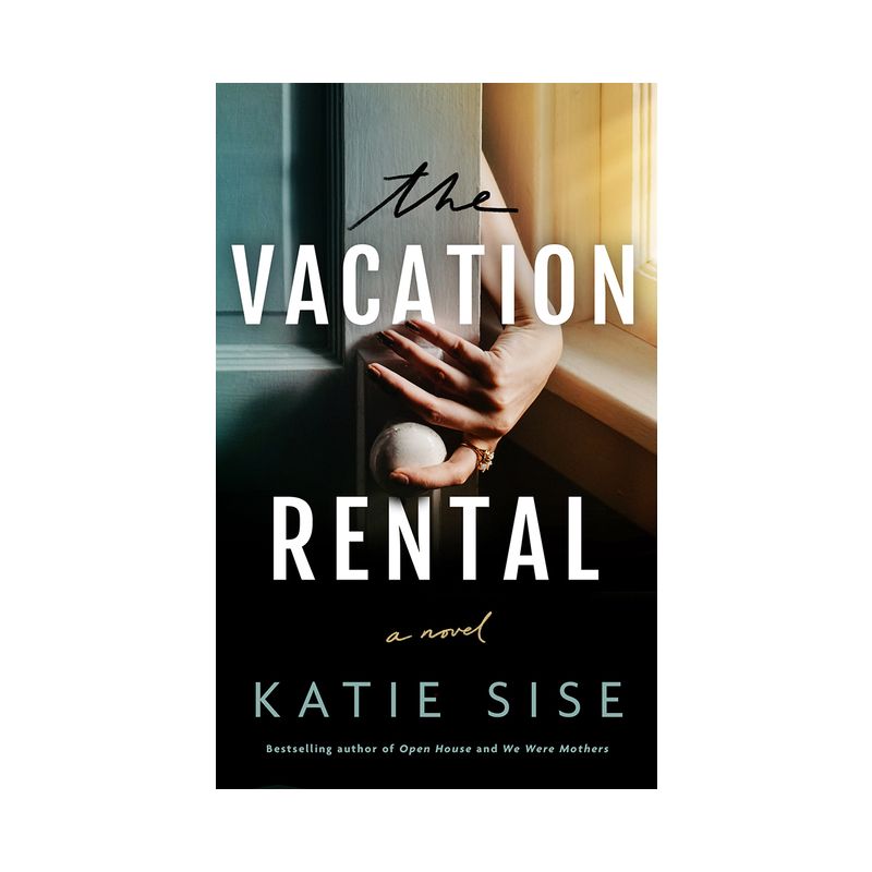The Vacation Rental - by Katie Sise, 1 of 2