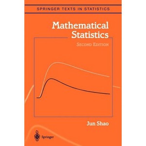 Mathematical Statistics - (Springer Texts in Statistics) 2nd Edition by  Jun Shao (Paperback) - 1 of 1