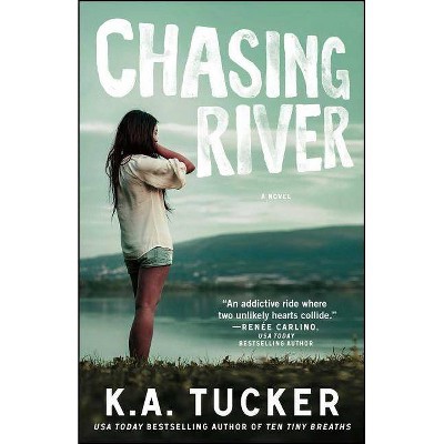 Chasing River, 3 - (Burying Water) by  K a Tucker (Paperback)