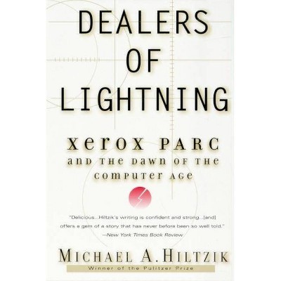 Dealers of Lightning - by  Michael A Hiltzik (Paperback)