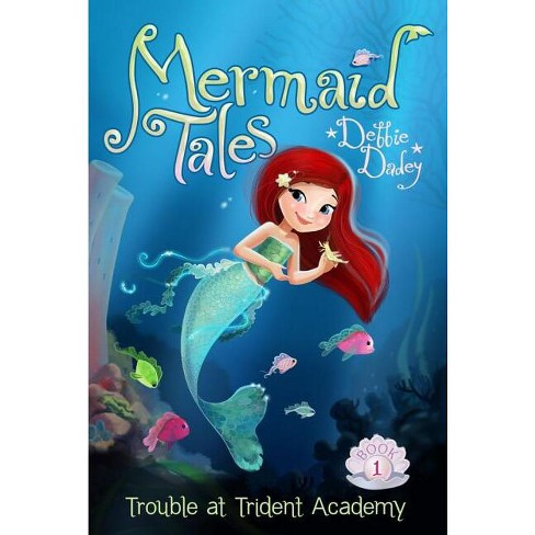 Trouble At Trident Academy - (mermaid Tales) By Debbie Dadey (paperback ...