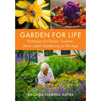 Garden for Life - by  Rhonda Fleming Hayes (Paperback)
