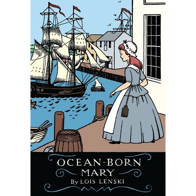 Ocean-Born Mary - by  Lois Lenski (Paperback)