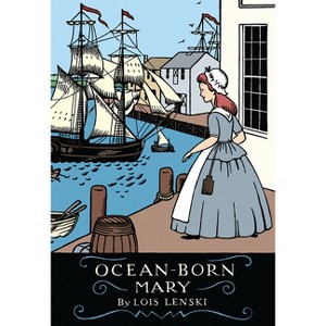 Ocean-Born Mary - by  Lois Lenski (Paperback) - 1 of 1