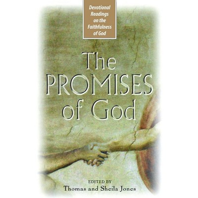 The Promises of God - by  Tom And Sheila Jones (Paperback)