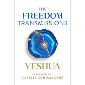 The Freedom Transmissions - by  Carissa Schumacher (Paperback) - 1 of 1