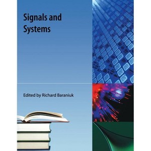 Signals and Systems - by  Richard Baraniuk (Paperback) - 1 of 1