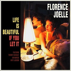 Florence Joelle - Life Is Beautiful If You Let It (Vinyl) - 1 of 1