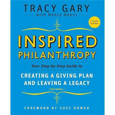 Inspired Philanthropy - (Kim Klein's Fundraising) 3rd Edition by  Tracy Gary (Mixed Media Product)