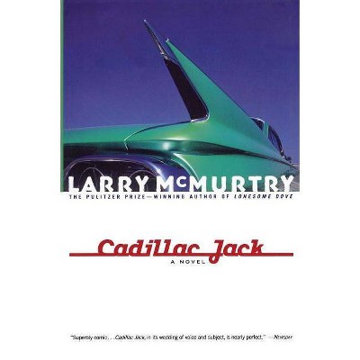 Cadillac Jack - by  Larry McMurtry (Paperback)