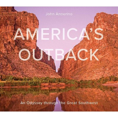 America's Outback - by  John Annerino (Hardcover)