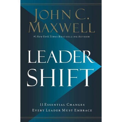 Leadershift - by  John C Maxwell (Hardcover)