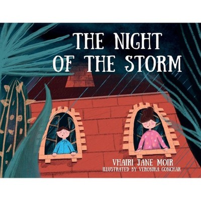 The Night of the Storm - by  Vhairi Jane Moir (Paperback)