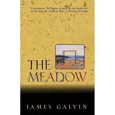 The Meadow by James Galvin