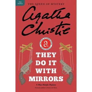 They Do It with Mirrors - (Miss Marple Mysteries) by  Agatha Christie (Paperback) - 1 of 1