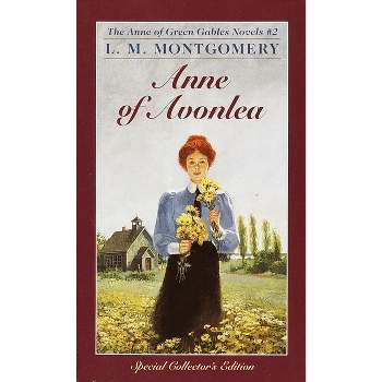 Anne of Avonlea - (Anne of Green Gables) by  L M Montgomery (Paperback)