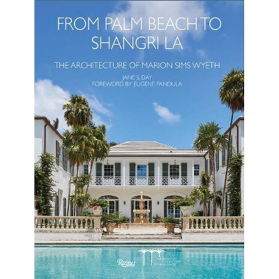 From Palm Beach to Shangri La - by  Jane Day (Hardcover)