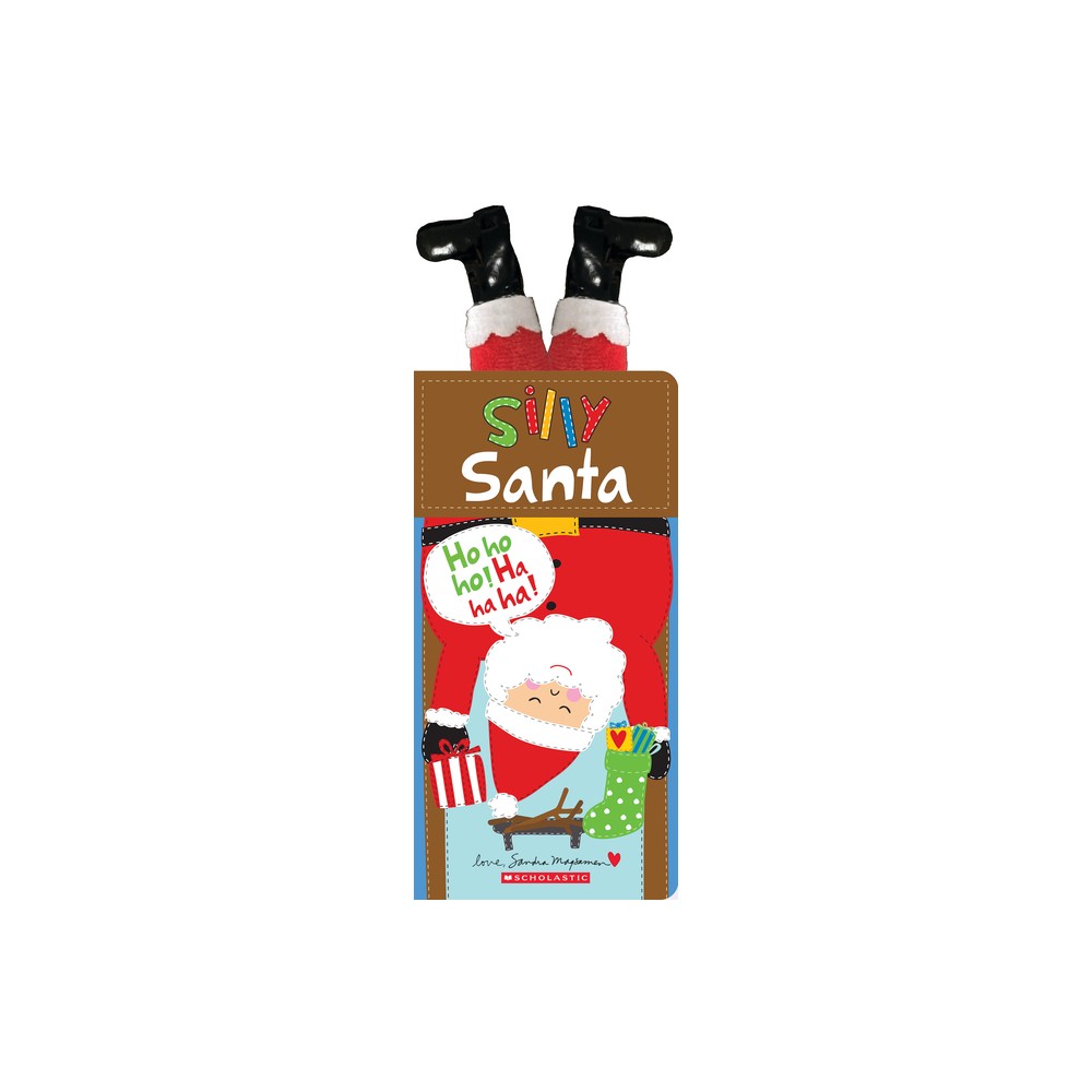 Silly Santa - by Sandra Magsamen (Hardcover)