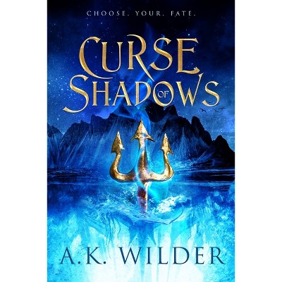 Curse of Shadows - (Amassia) by  A K Wilder (Hardcover)