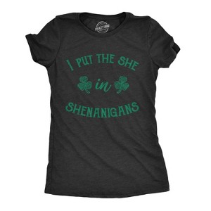Womens I Put The She In Shenanigans T Shirt Funny Saint Patricks Day St. Paddys - Crazy Dog Women's T Shirt - 1 of 4