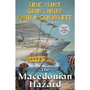 The Macedonian Hazard - (Assiti Shards) by  Eric Flint & Paula Goodlett & Gorg Huff (Paperback) - 1 of 1