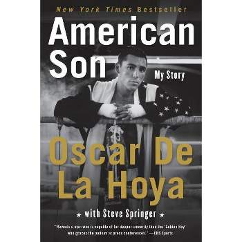 American Son - by  Oscar de La Hoya & Steve Springer (Paperback)