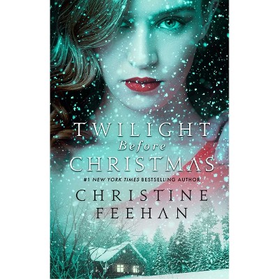 The Twilight Before Christmas - (Drake Sisters Novels) by  Christine Feehan (Paperback)