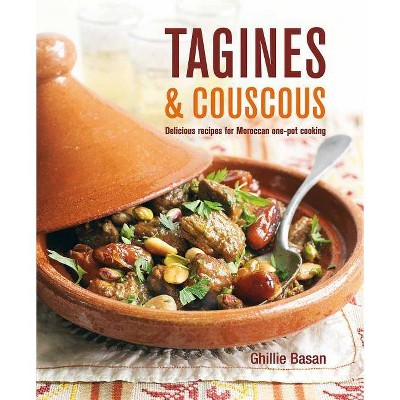 Tagines and Couscous - by  Ghillie Basan (Hardcover)