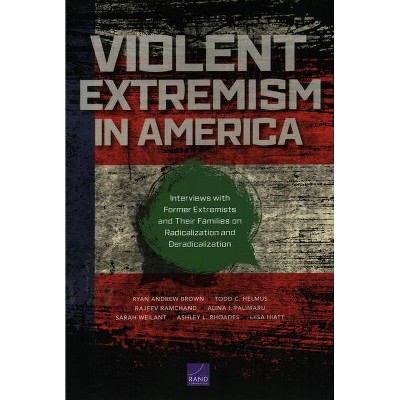 Violent Extremism in America - (Paperback)