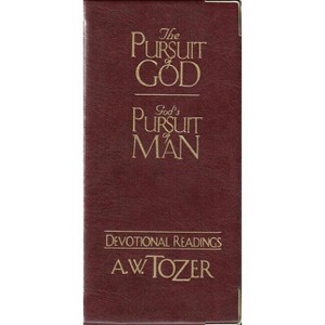 The Pursuit of God / God's Pursuit of Man Devotional - by  A W Tozer (Hardcover) - 1 of 1
