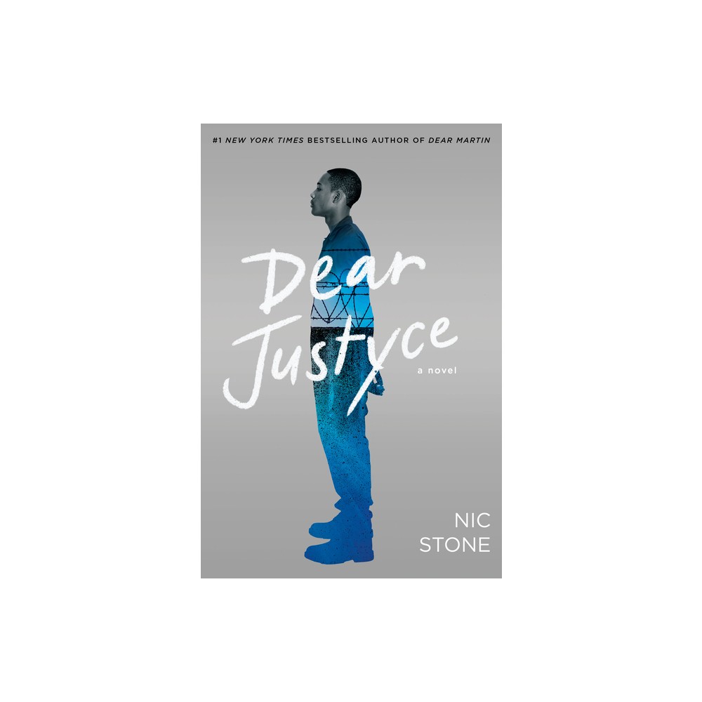 Dear Justyce - by Nic Stone (Hardcover)