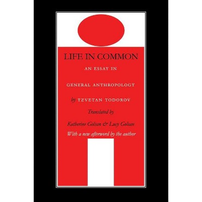 Life in Common - (European Horizons) by  Tzvetan Todorov (Paperback)