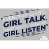 Men's Ted Lasso Girl Talk Sometimes Got To Be Girl Listen T-Shirt - 2 of 4