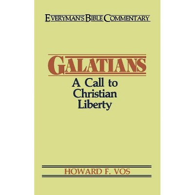 Galatians- Everyman's Bible Commentary - (Everyman's Bible Commentaries) by  Howard Vos (Paperback)