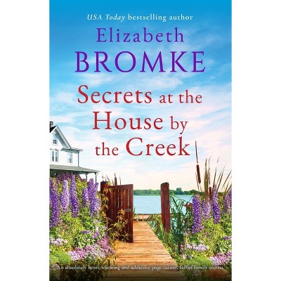 Secrets at the House by the Creek - (Brambleberry Creek) by  Elizabeth Bromke (Paperback)