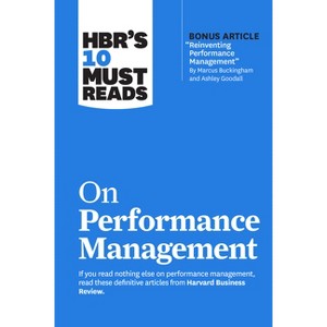 Hbr's 10 Must Reads on Performance Management - (HBR's 10 Must Reads) (Paperback) - 1 of 1