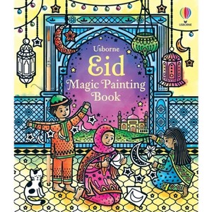 Eid Magic Painting Book - (Magic Painting Books) by  Usborne (Paperback) - 1 of 1