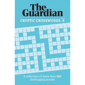 The Guardian Cryptic Crosswords 4 - (Paperback) - 1 of 1