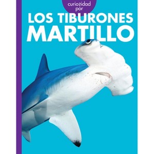 Curiosidad Por Los Tiburones Martillo - by  Monika Davies (Paperback) - 1 of 1