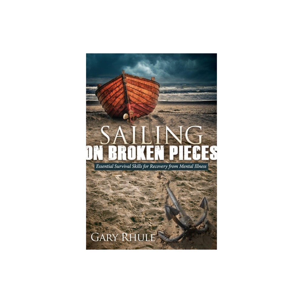 Sailing on Broken Pieces - by Gary Rhule (Paperback)