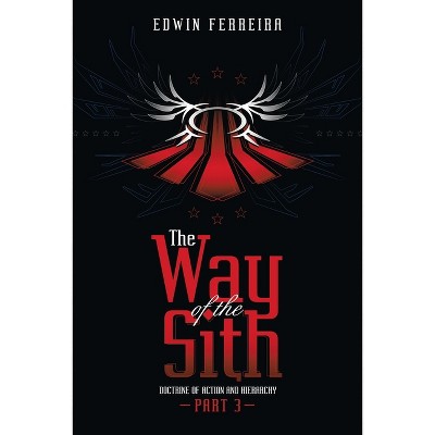 The Way of the Sith Part 3 - by Edwin Ferreira