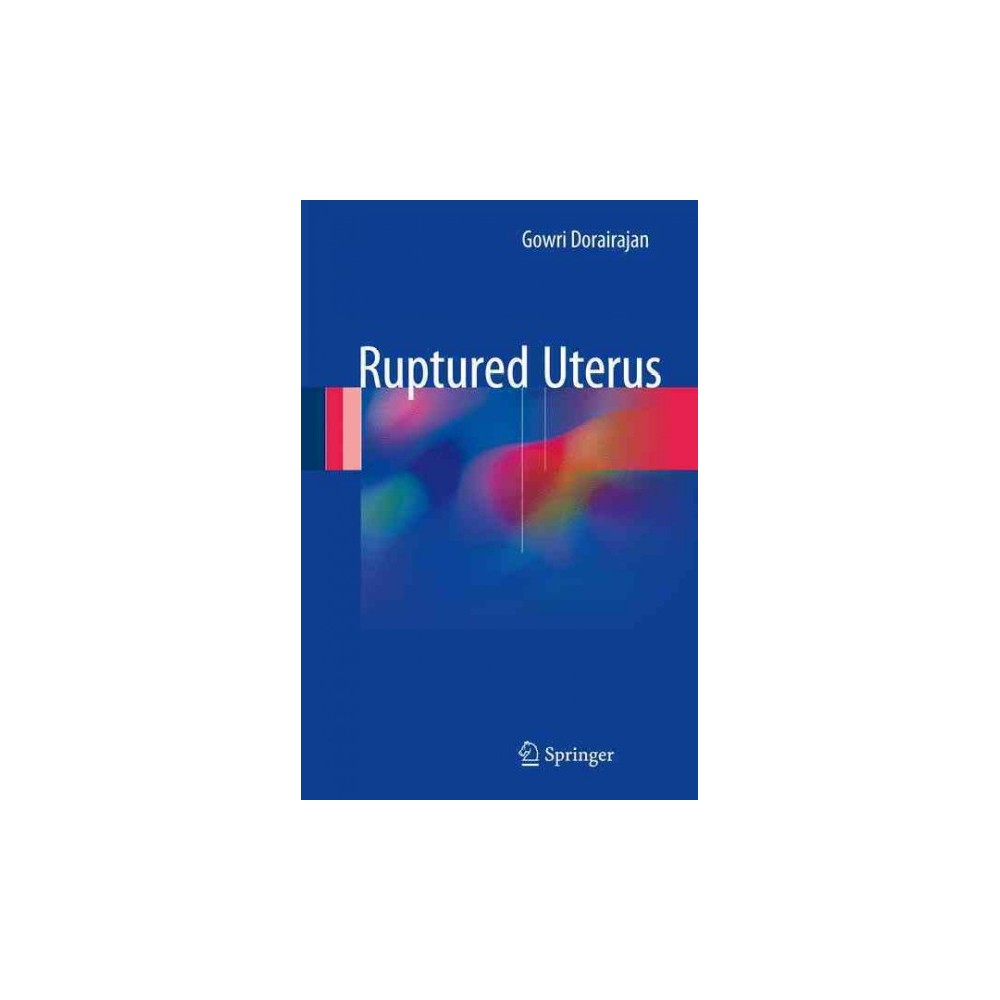 ISBN 9789811028502 product image for Ruptured Uterus (Hardcover) (Gowri Dorairajan) | upcitemdb.com