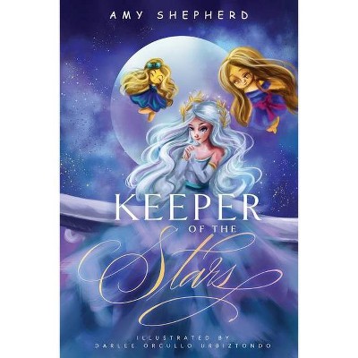 Keeper of the Stars - by  Amy Lynn Shepherd (Paperback)