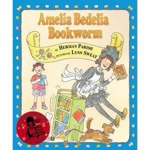 Amelia Bedelia, Bookworm - by  Herman Parish (Hardcover) - 1 of 1