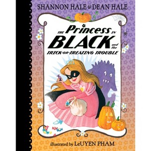 The Princess in Black and the Trick-Or-Treating Trouble - by  Shannon Hale & Dean Hale (Hardcover) - 1 of 1