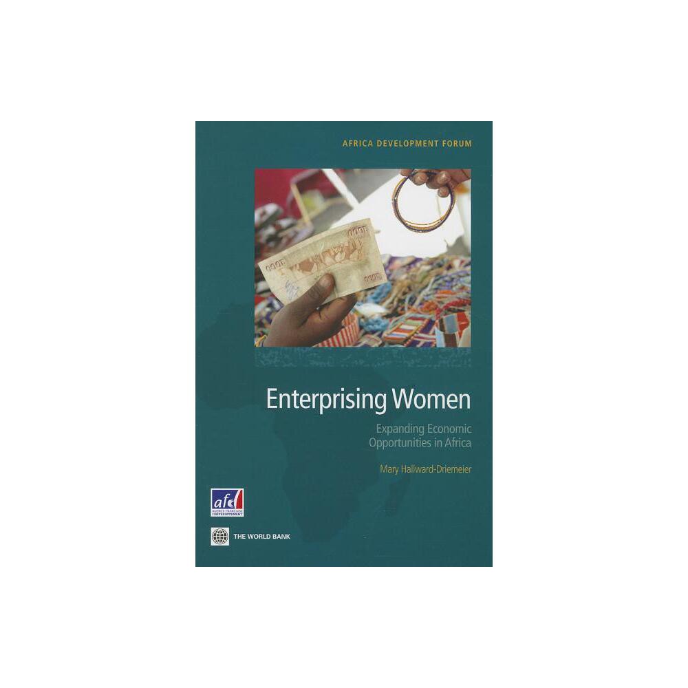 Enterprising Women - (Africa Development Forum) by Mary Hallward-Driemeier (Paperback)